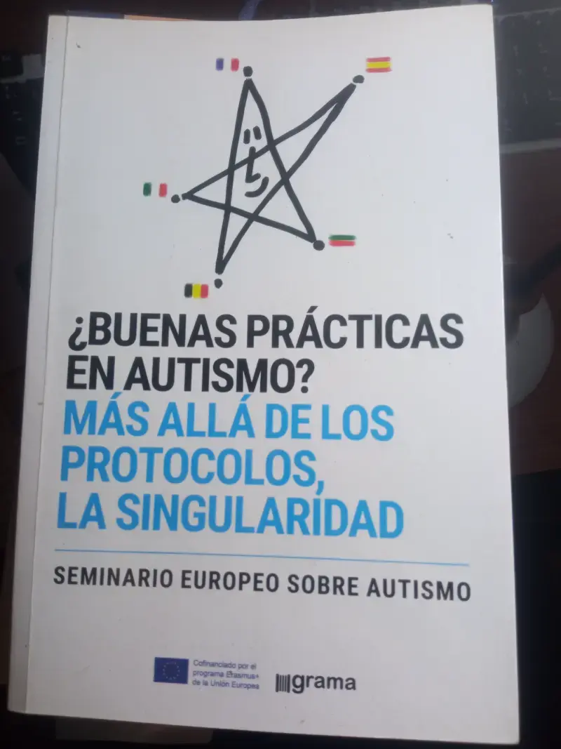 ¿Buenas Practicas en Autismo? mas Alla de Los Protocolos, La Singularidad