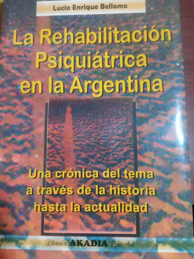 La Rehabilitacion Psiquiatrica en Argentina