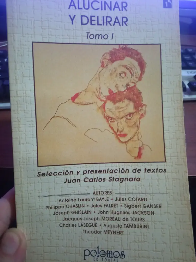 Alucinar y Delirar Tomo I