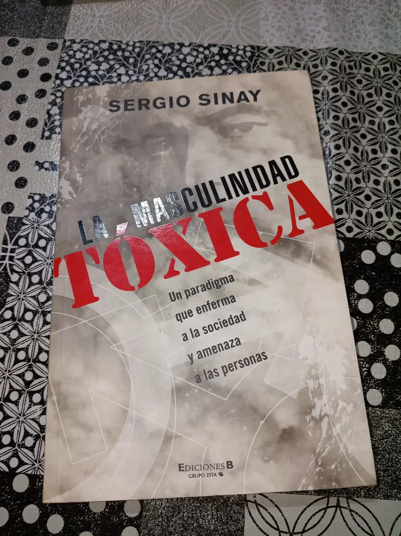 La Masculinidad Tóxica